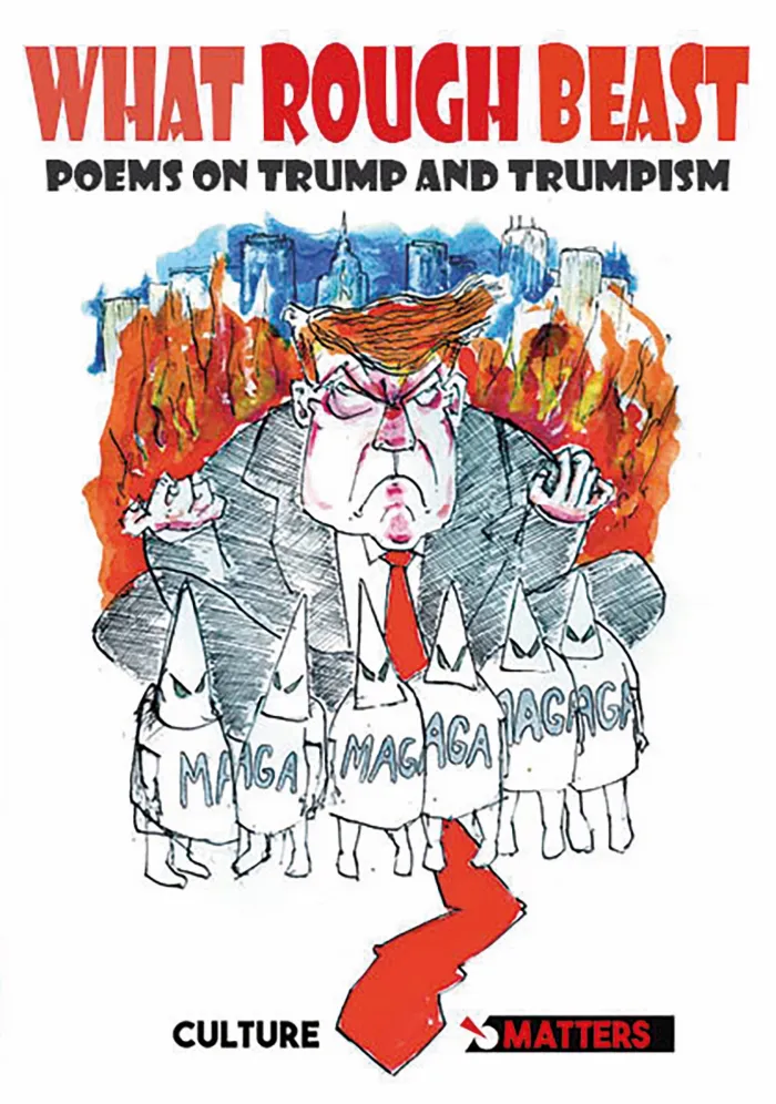 What Rough Beast: poems on Trump and Trumpism